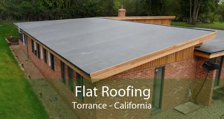 Flat Roofing Torrance - California